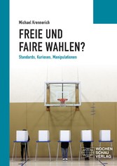 Freie und faire Wahlen?