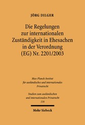 Die Regelungen zur internationalen Zuständigkeit in Ehesachen in der Verordnung (EG) Nr. 2201/2003