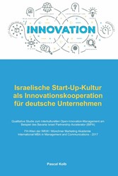 Israelische Start-Up-Kultur als Innovationskooperation für deutsche  Unternehmen