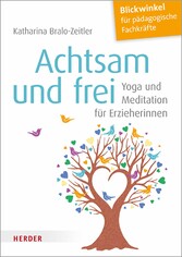 Achtsam und frei