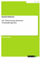 Die Übersetzung deutscher Nominalkomposita