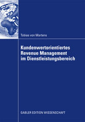 Kundenwertorientiertes Revenue Management im Dienstleistungsbereich