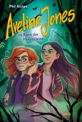 Aveline Jones im Bann der Hexensteine (2)