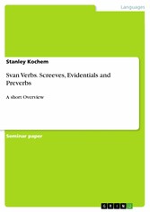 Svan Verbs. Screeves, Evidentials and Preverbs