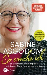 Sabine Asgodom - So coache ich