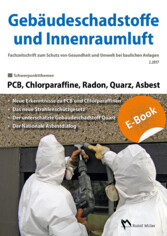 Gebäudeschadstoffe und Innenraumluft, Band 3: PCB, Chlorparaffine, Radon, Quarz, Asbest - E-Book (PDF)