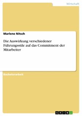 Die Auswirkung verschiedener Führungsstile auf das Commitment der Mitarbeiter