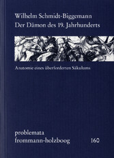 Der Dämon des 19. Jahrhunderts