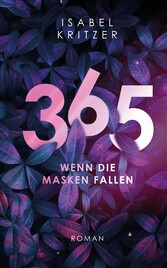 365 - Wenn die Masken fallen