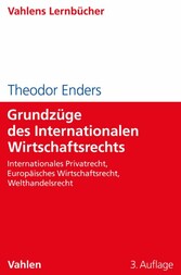 Grundzüge des Internationalen Wirtschaftsrechts