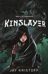 Der Lotuskrieg 2 - Kinslayer