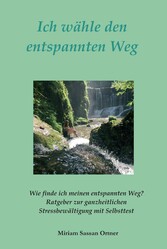 Ich wähle den entspannten Weg