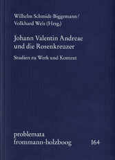 Johann Valentin Andreae und die Rosenkreuzer