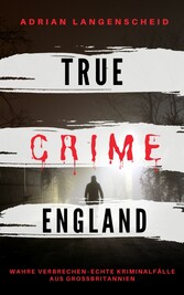 TRUE CRIME ENGLAND