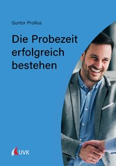 Die Probezeit erfolgreich bestehen