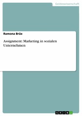 Assignment: Marketing in sozialen Unternehmen