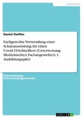 Fachgerechte Verwendung einer Schutzausrüstung für einen Covid-19-Schnelltest (Unterweisung Medizinische/r Fachangestellte/r, 1. Ausbildungsjahr)