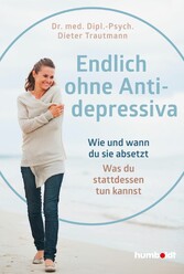 Endlich ohne Antidepressiva