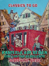 Kasperle auf Reisen, Eine lustige Geschichte