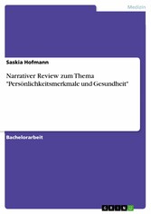 Narrativer Review zum Thema 'Persönlichkeitsmerkmale und Gesundheit'