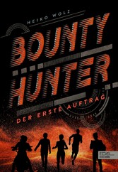 Bounty Hunter - Der erste Auftrag