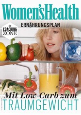 WOMEN'S HEALTH Ernährungsplan: Mit Low-Carb zum Traumgewicht