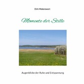 Momente der Stille