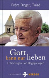 Gott kann nur lieben