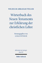 Wörterbuch des Neuen Testaments zur Erklärung der christlichen Lehre