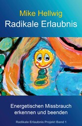 Radikale Erlaubnis