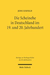 Die Scheinehe in Deutschland im 19. und 20. Jahrhundert