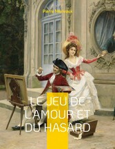 Le Jeu de l&apos;amour et du hasard