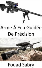 Arme À Feu Guidée De Précision