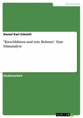 'Kirschblüten und rote Bohnen'. Eine Filmanalyse