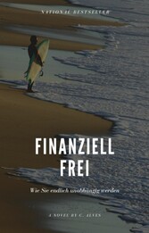 Endlich finanziell frei