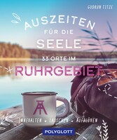 Auszeiten für die Seele im Ruhrgebiet