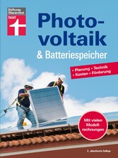 Photovoltaik & Batteriespeicher - Energieversorgung mit erneuerbarer Energie - eigene Stromerzeugung und -nutzung