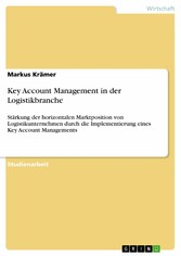 Key Account Management in der Logistikbranche