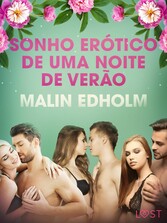 Sonho erótico de uma noite de verão - Conto erótico