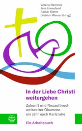 In der Liebe Christi weitergehen