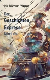 Der Geschichtenexpress fährt ein.