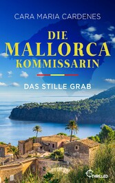 Die Mallorca-Kommissarin - Das stille Grab