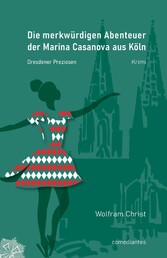 Die merkwürdigen Abenteuer der Marina Casanova aus Köln