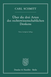 Über die drei Arten des rechtswissenschaftlichen Denkens.