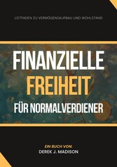 Finanzielle Freiheit  für Normalverdiener