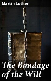 The Bondage of the Will