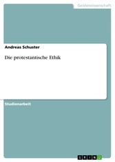 Die protestantische Ethik