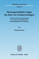 Planungsrechtliche Fragen des Baus von Großsportanlagen