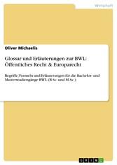 Glossar und Erläuterungen zur BWL: Öffentliches Recht & Europarecht