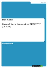 Filmanalytische Hausarbeit zu  ,MEMENTO' (US 2000)